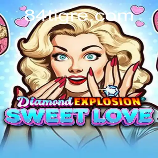DiamondExplosionSweetLove: Um Mergulho no Fascinante Mundo de 84G.com