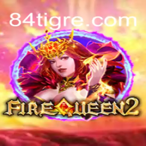 FireQueen2: Descubra a Aventura e os Desafios do Novo Jogo da 84G.com